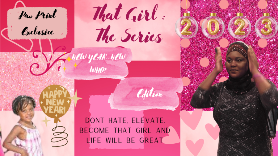 A Paw Print Series : How To Become “That Girl” *New Year, New Who? Edition*